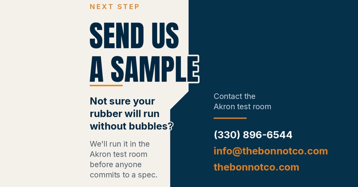 Send us a sample: contact the Bonnot test room in Akron at (330) 896-6544 or info@thebonnotco.com